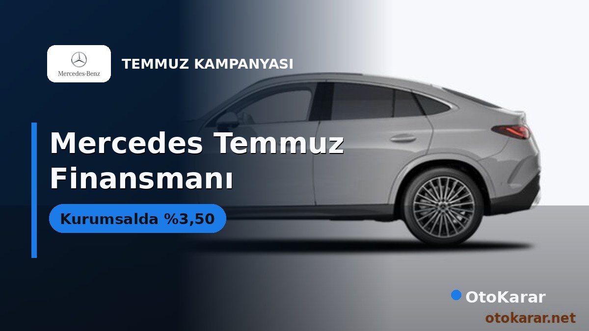 Mercedes-Benz Temmuz Finansmanı: Kurumsalda 36 Ay %3,50 Faiz