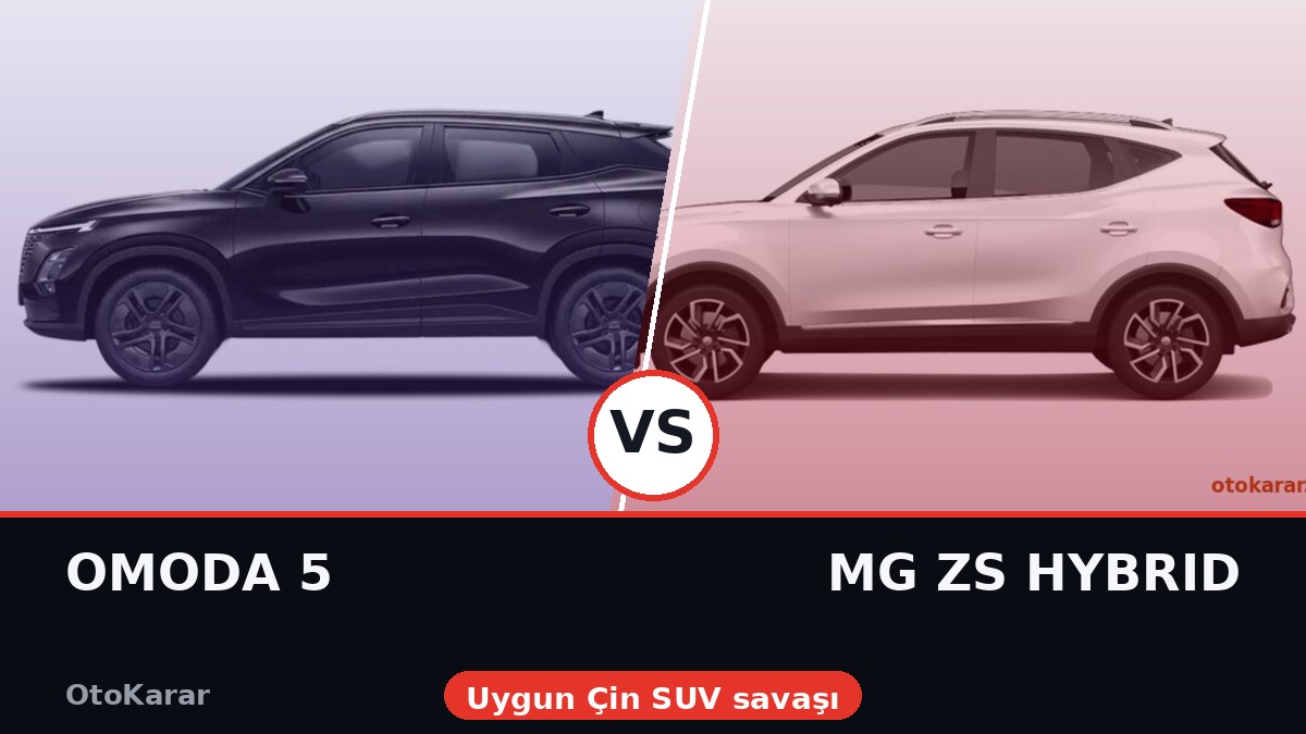 Omoda 5 vs MG ZS Hybrid+: Uygun Çin SUV Savaşının Kazananı Kim? (2026)